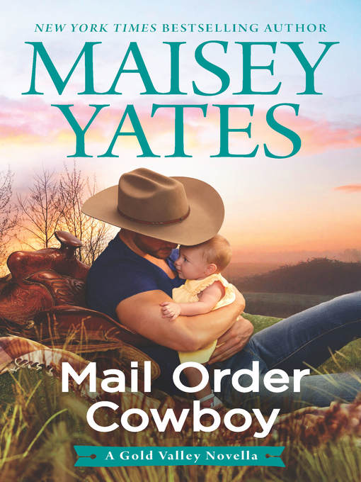 Title details for Mail Order Cowboy by Maisey Yates - Wait list